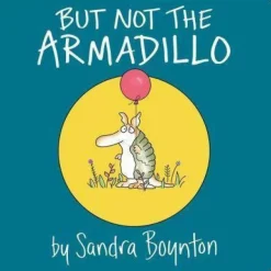 But Not The Armadillo Board Book