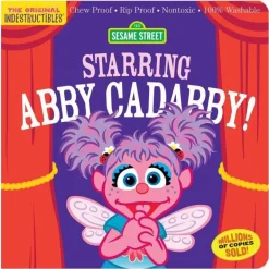 Indestructible Books - Sesame Street: Starring Abby Cadabby!