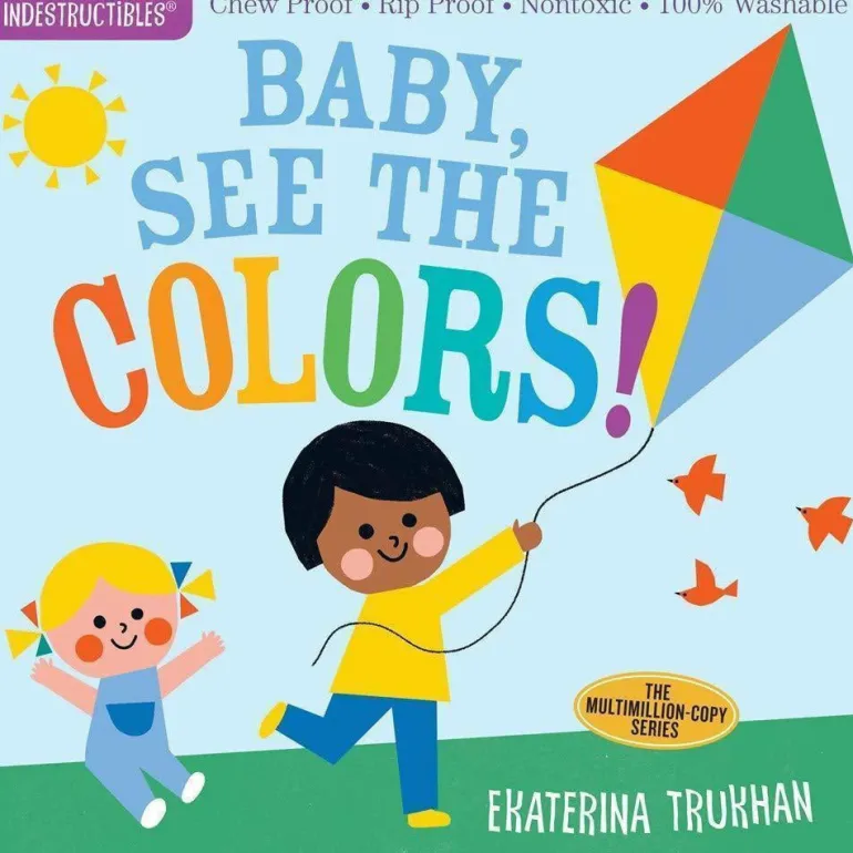 Indestructibles Books - Baby, See the Colors!