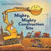 Mighty Mighty Construction Site Book