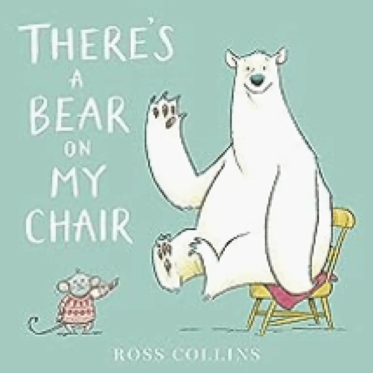 There's a Bear on my Chair